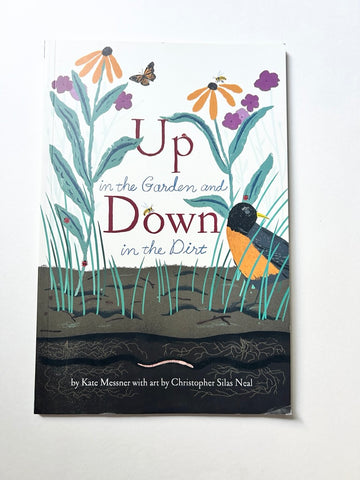 Up in The Garden and Down in The Dirt Softcover Book