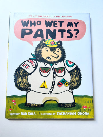 Who Wet My Pants? Hardcover Book