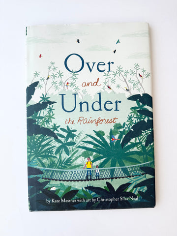 Over and Under the Rainforest • Hardcover Book